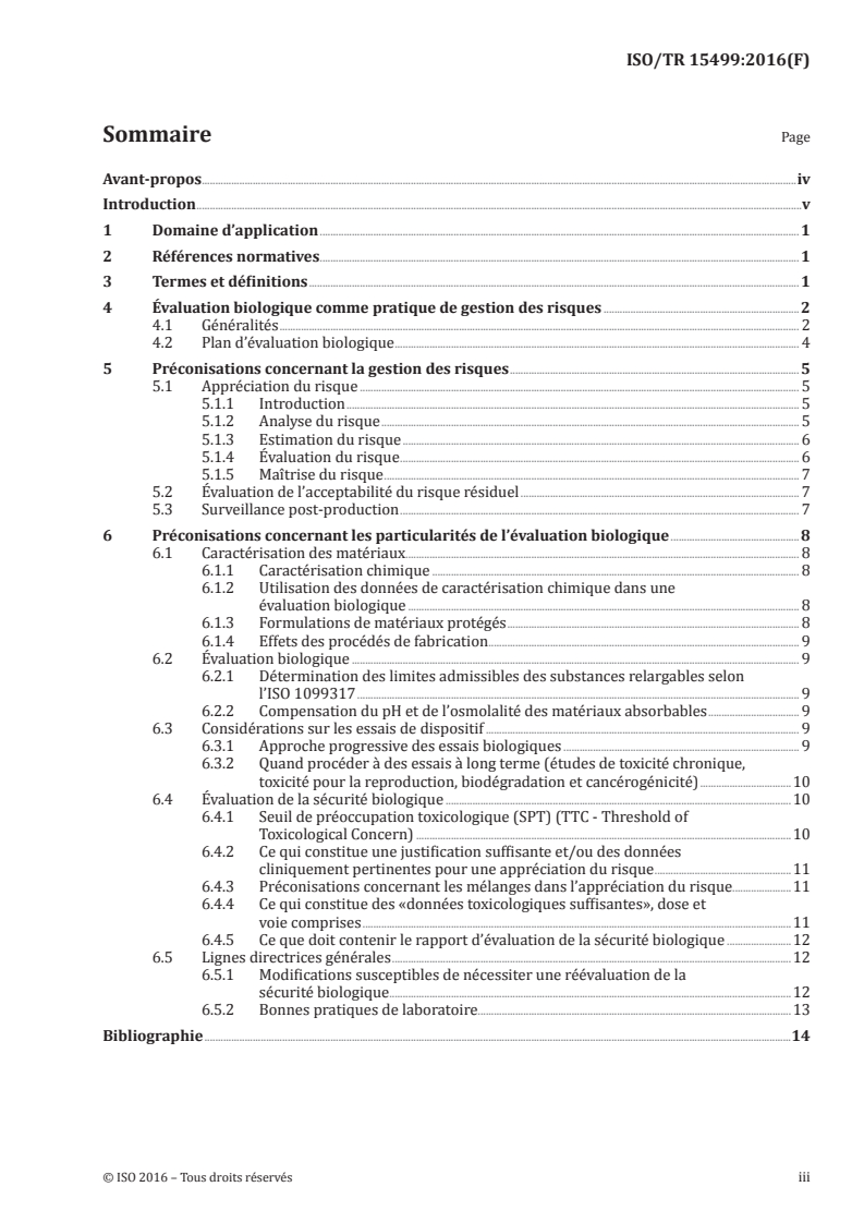 ISO/TR 15499:2016 - Évaluation biologique des dispositifs médicaux — Directives relatives à la conduite d'une évaluation biologique au sein d'un procédé de management du risque
Released:12/13/2016