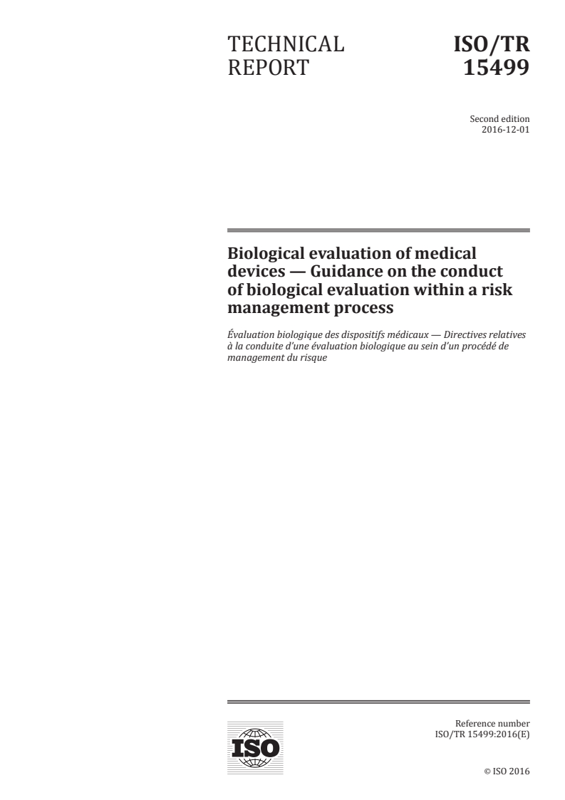 ISO/TR 15499:2016 - Biological evaluation of medical devices — Guidance on the conduct of biological evaluation within a risk management process
Released:12/13/2016