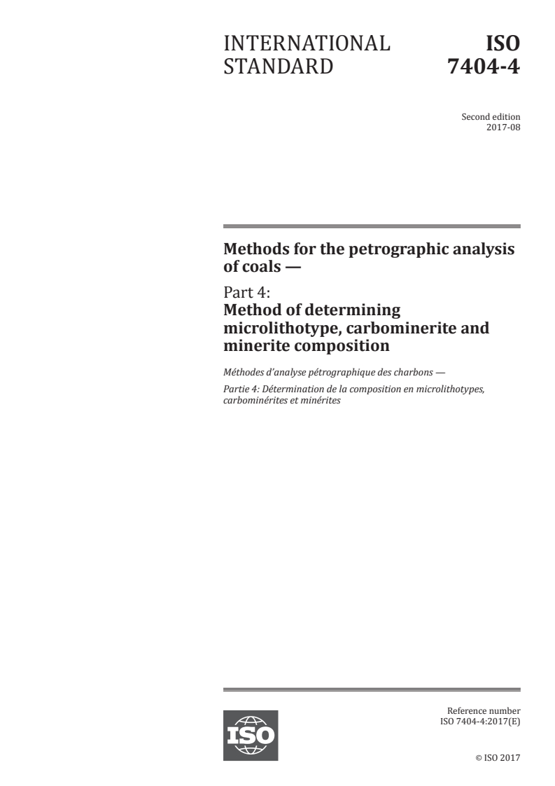 ISO 7404-4:2017 ISO 7404-4:2017 - Methods for the petrographic analysis of coals — Part 4: Method of determining microlithotype, carbominerite and minerite composition
Released:8/9/2017