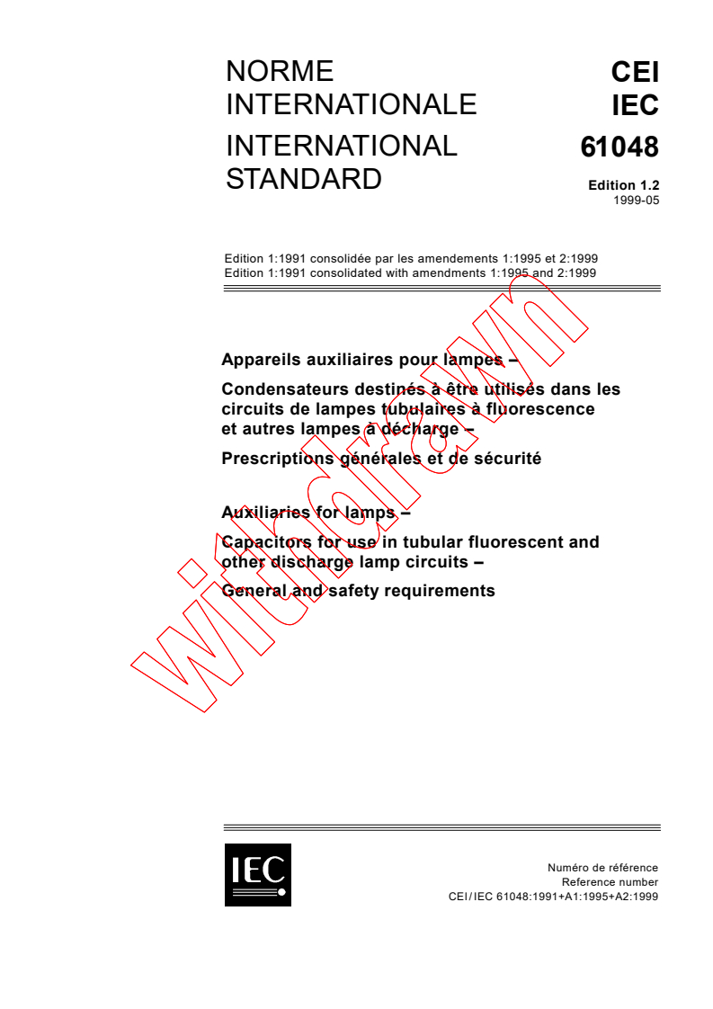 IEC 61048:1991+AMD1:1995+AMD2:1999 CSV - Auxiliaries for lamps - Capacitors for use in tubular fluorescent and other discharge lamp circuits - General and safety requirements
Released:5/31/1999
Isbn:2831847664
