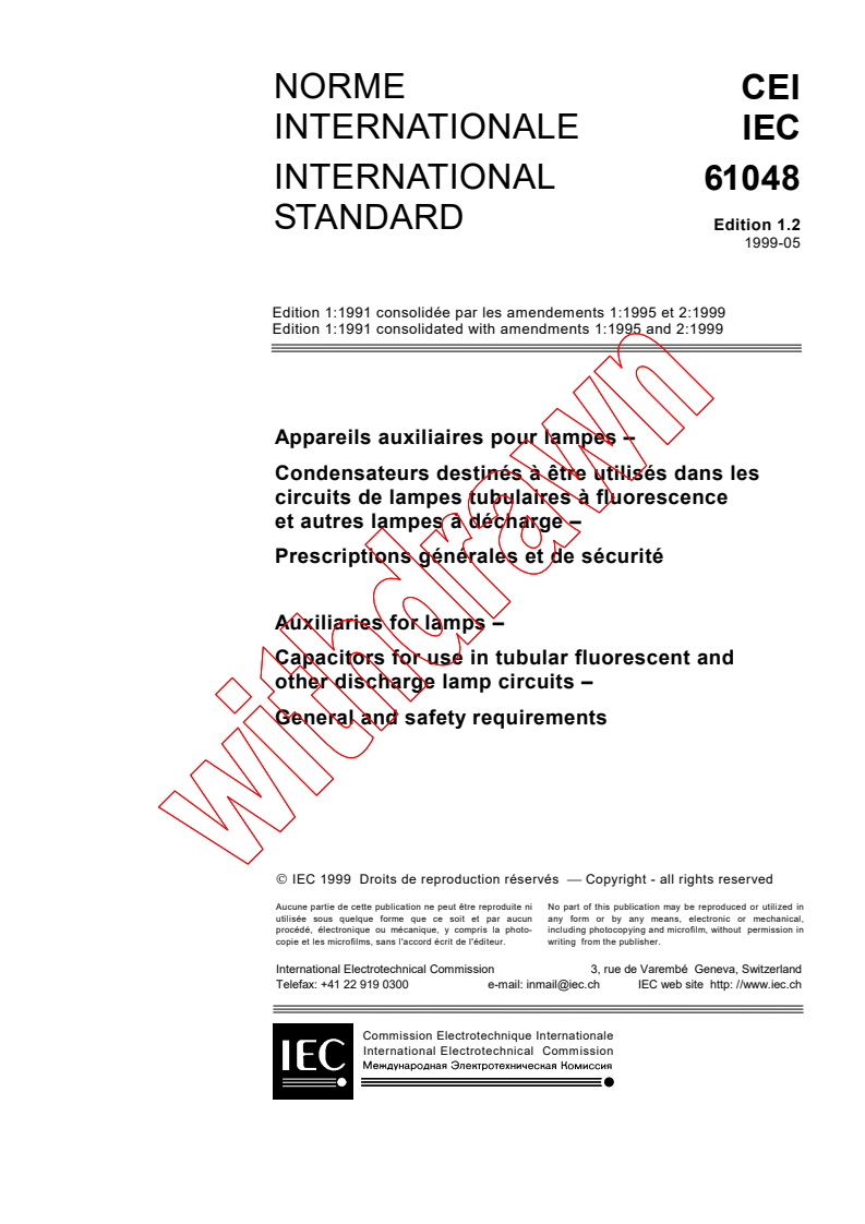 IEC 61048:1991+AMD1:1995+AMD2:1999 CSV - Auxiliaries for lamps - Capacitors for use in tubular fluorescent and other discharge lamp circuits - General and safety requirements
Released:5/31/1999
Isbn:2831847664