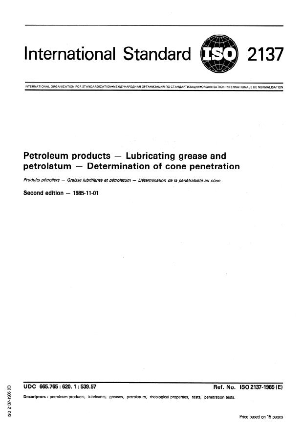 ISO 2137:1985 - Petroleum products -- Lubricating grease and petrolatum -- Determination of cone penetration