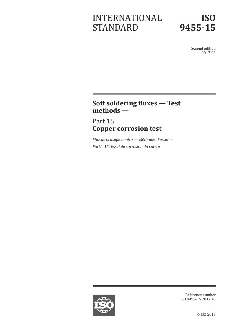 ISO 9455-15:2017 - Soft soldering fluxes — Test methods — Part 15: Copper corrosion test
Released:8/10/2017