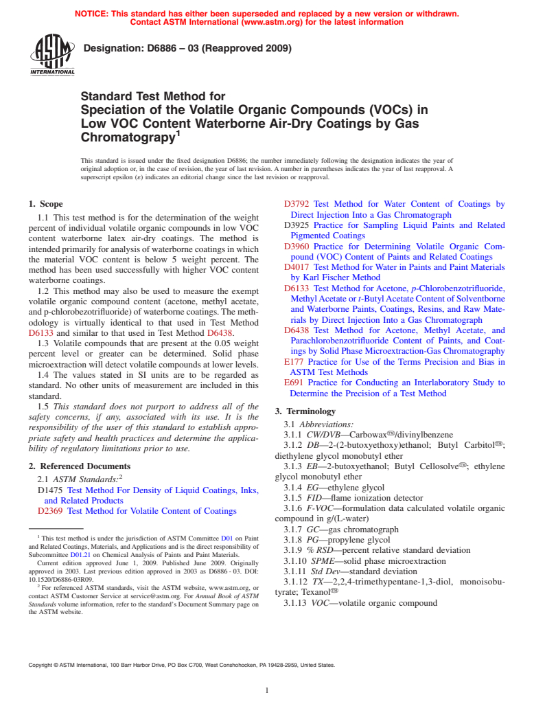 ASTM D6886-03(2009) - Standard Test Method for Speciation of the Volatile Organic Compounds (VOCs) in Low VOC Content Waterborne Air-Dry Coatings by Gas Chromatograpy