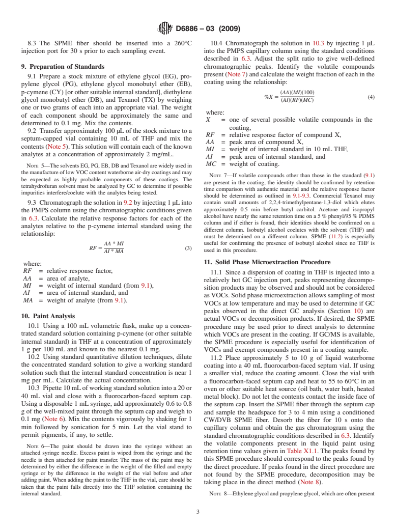 ASTM D6886-03(2009) - Standard Test Method for Speciation of the Volatile Organic Compounds (VOCs) in Low VOC Content Waterborne Air-Dry Coatings by Gas Chromatograpy