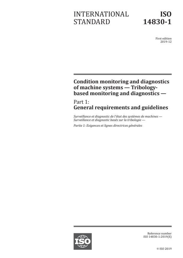 ISO 14830-1:2019 - Condition monitoring and diagnostics of machine systems -- Tribology-based monitoring and diagnostics