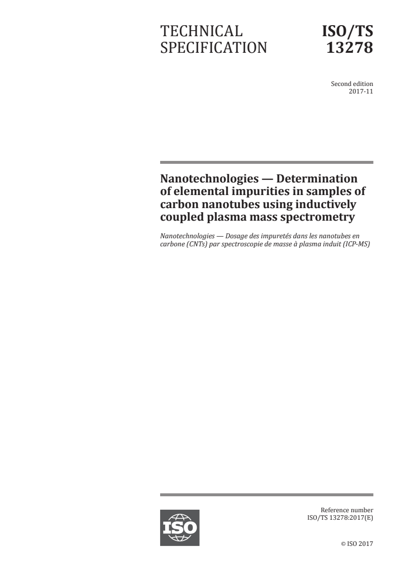 ISO/TS 13278:2017 - Nanotechnologies — Determination of elemental impurities in samples of carbon nanotubes using inductively coupled plasma mass spectrometry
Released:12/5/2017