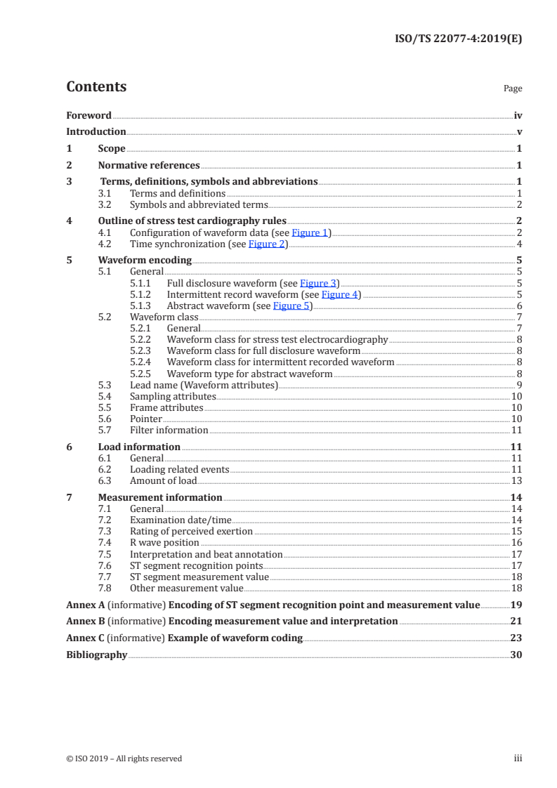 ISO/TS 22077-4:2019 - Health informatics — Medical waveform format — Part 4: Stress test electrocardiography
Released:10/4/2019