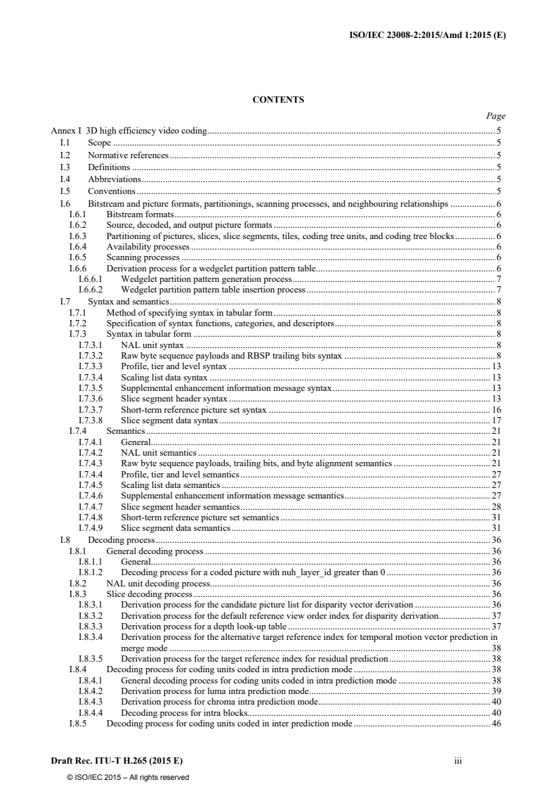 ISO/IEC 23008-2:2015/Amd 1:2015 - Information technology — High efficiency coding and media delivery in heterogeneous environments — Part 2: High efficiency video coding — Amendment 1: 3D video extensions
Released:9/15/2015