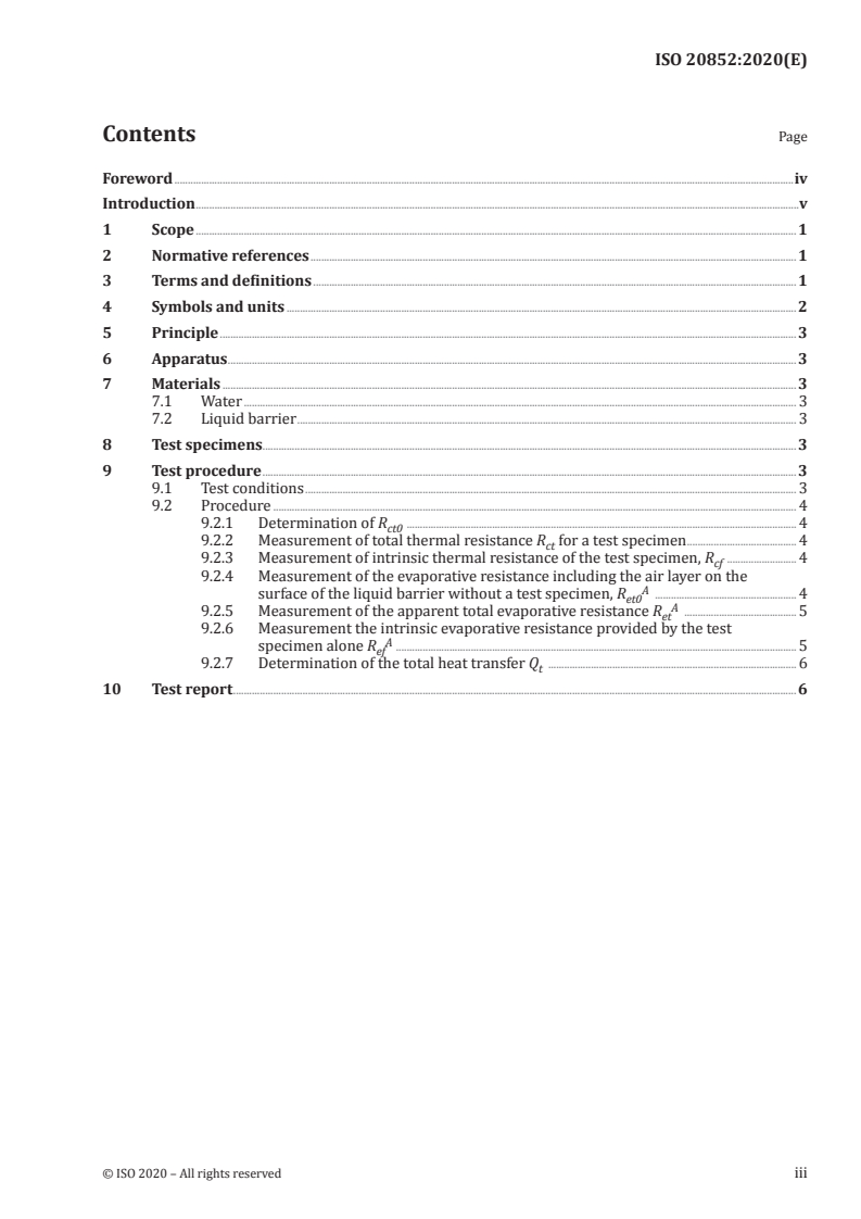 ISO 20852:2020 - Textiles — Determination of the total heat transfer through textiles in simulated environments
Released:1/6/2020