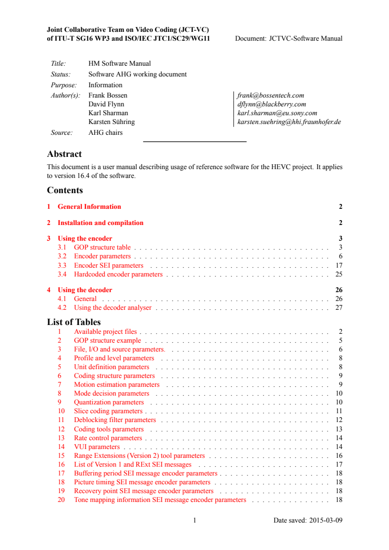ISO/IEC 23008-5:2015/DAmd 4 software-manual - ISO/IEC 23008-5:2015/DAmd 4 - Information technology — High efficiency coding and media delivery in heterogeneous environments — Part 5: Reference software for high efficiency video coding — Amendment 4: Reference software for 3D Main profile
Released:9/2/2015 - Page 1 preview