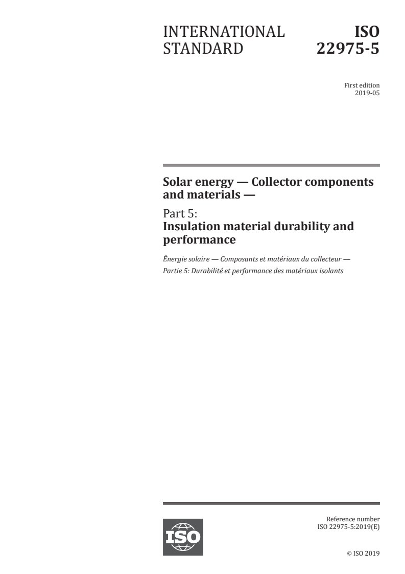 ISO 22975-5:2019 - Solar energy — Collector components and materials — Part 5: Insulation material durability and performance
Released:5/20/2019