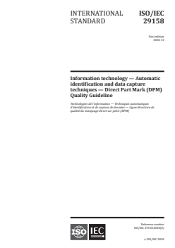 ISO/IEC 29158:2020 ISO/IEC 29158:2020 - Information technology — Automatic identification and data capture techniques — Direct Part Mark (DPM) Quality Guideline
Released:12/14/2020 - Page 1 preview