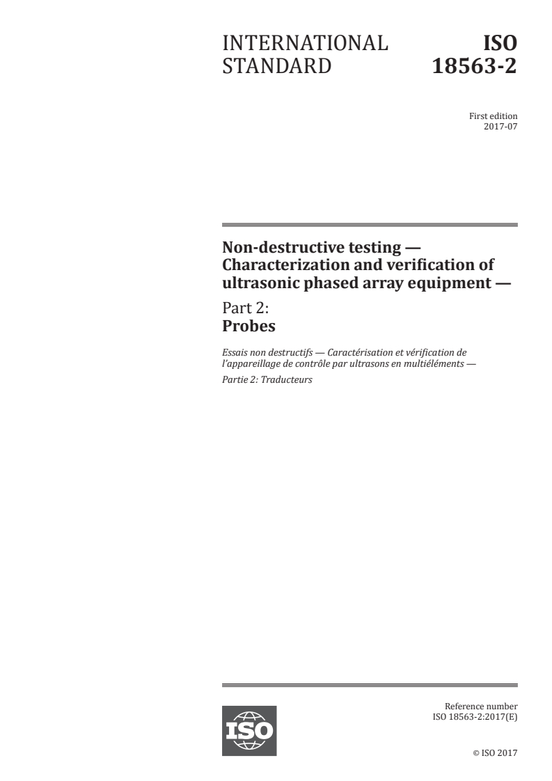 ISO 18563-2:2017 - Non-destructive testing — Characterization and verification of ultrasonic phased array equipment — Part 2: Probes
Released:7/24/2017