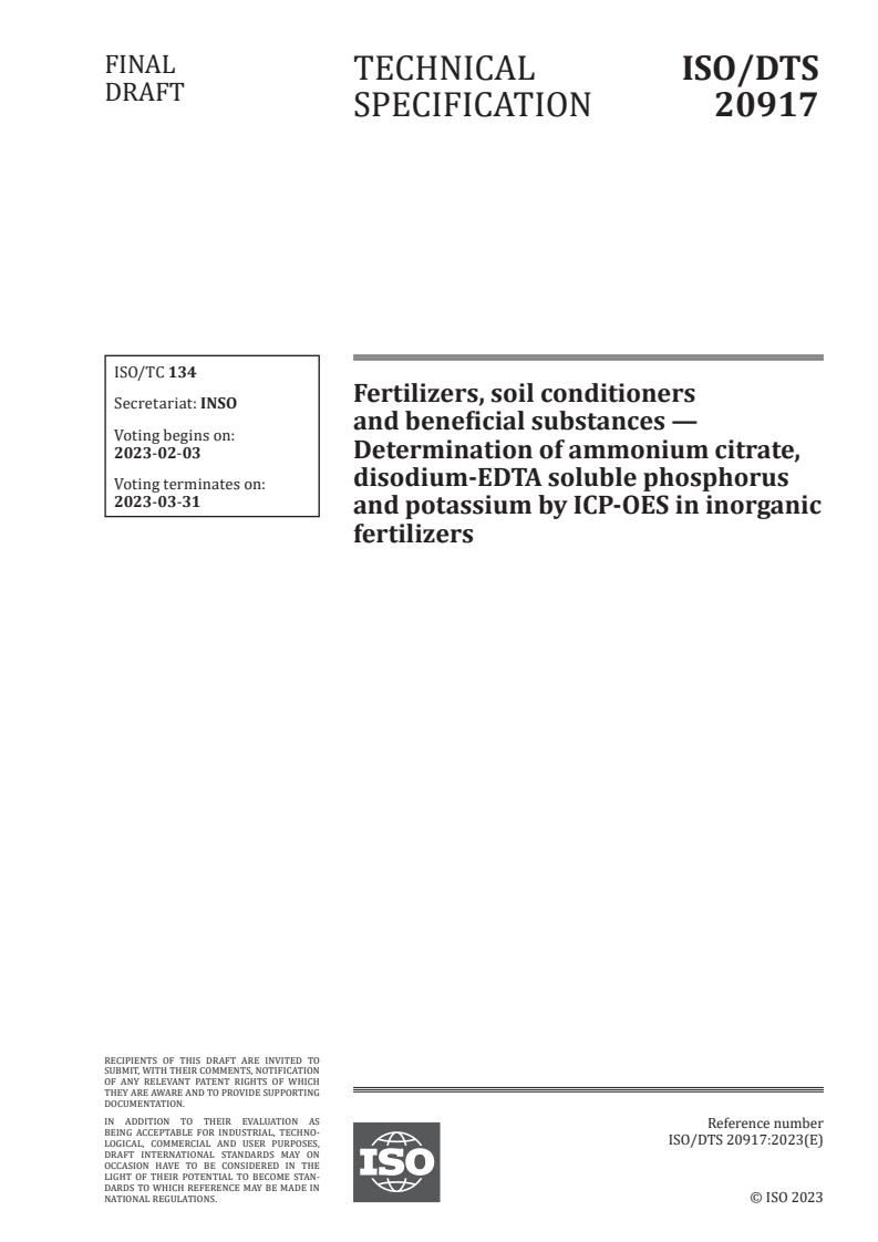ISO/DTS 20917 - Fertilizers, soil conditioners and beneficial substances — Determination of ammonium citrate, disodium-EDTA soluble phosphorus and potassium by ICP-OES in inorganic fertilizers
Released:1/20/2023