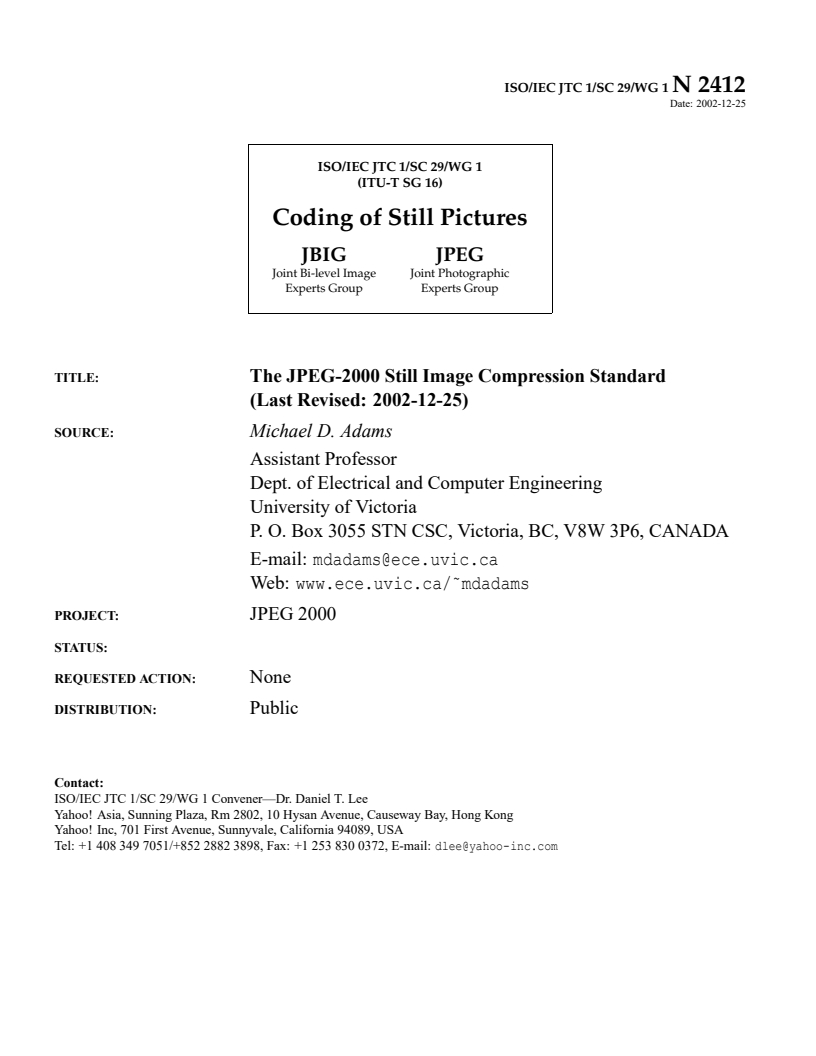 jpeg2000 - ISO/IEC 15444-5:2015 - Information technology — JPEG 2000 image coding system: Reference software — Part 5:
Released:10/14/2015