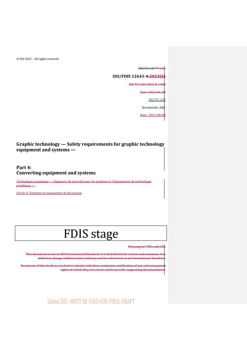 REDLINE ISO/FDIS 12643-4 - Graphic technology — Safety requirements for graphic technology equipment and systems — Part 4: Converting equipment and systems
Released:9. 08. 2023