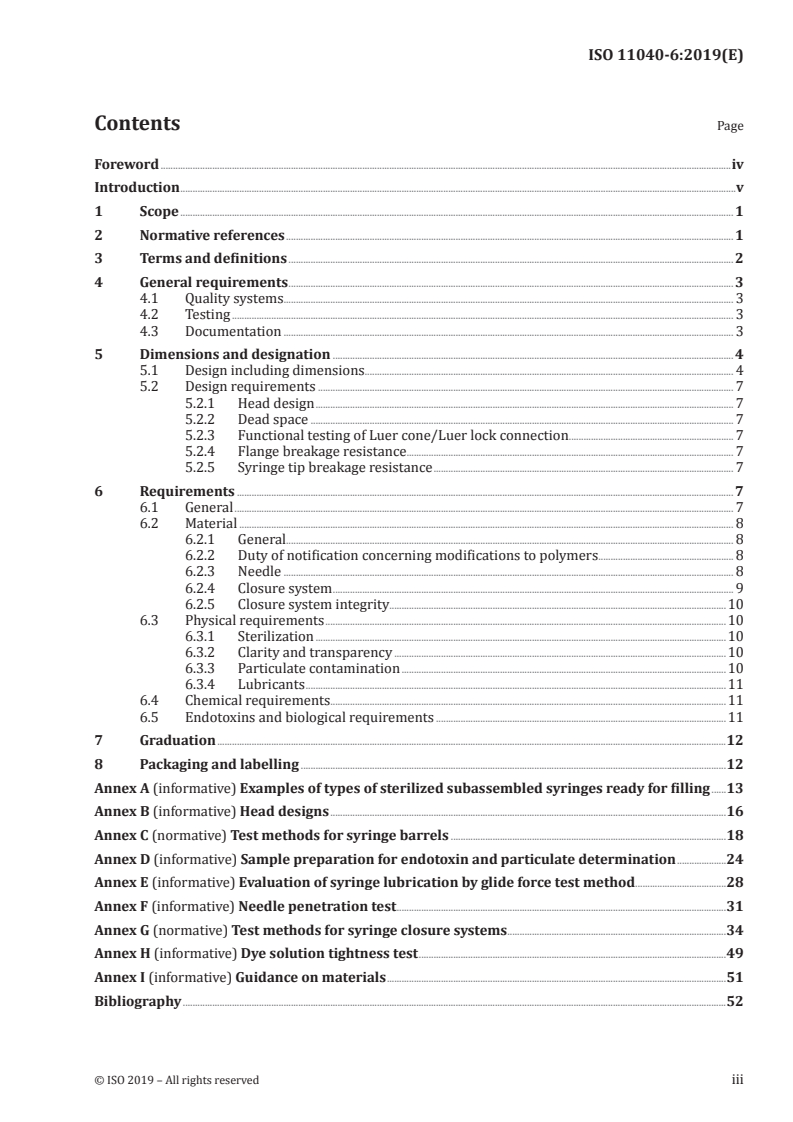 ISO 11040-6:2019 - Prefilled syringes — Part 6: Plastic barrels for injectables and sterilized subassembled syringes ready for filling
Released:1/10/2019