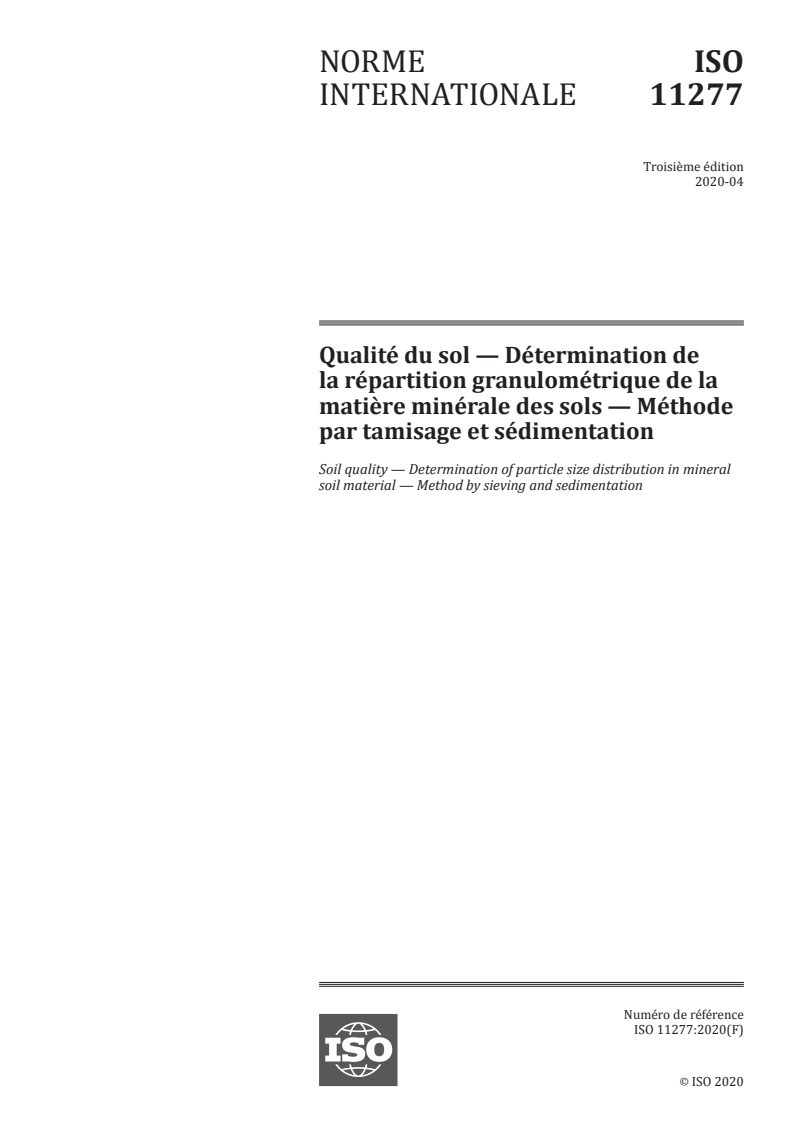 ISO 11277:2020 - Qualité du sol — Détermination de la répartition granulométrique de la matière minérale des sols — Méthode par tamisage et sédimentation
Released:4/27/2020