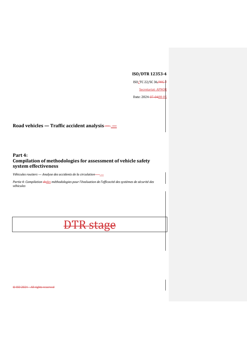 REDLINE ISO/DTR 12353-4 - Road vehicles — Traffic accident analysis — Part 4: Compilation of methodologies for assessment of vehicle safety system effectiveness
Released:6. 08. 2024