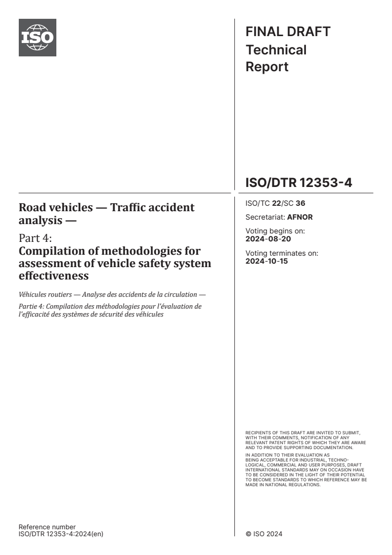 ISO/DTR 12353-4 - Road vehicles — Traffic accident analysis — Part 4: Compilation of methodologies for assessment of vehicle safety system effectiveness
Released:6. 08. 2024