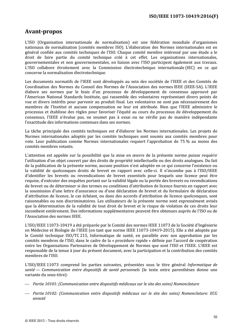 ISO/IEEE 11073-10419:2016 ISO/IEEE 11073-10419:2016 - Informatique de santé — Communication entre dispositifs de santé personnels — Partie 10419: Spécialisation du dispositif — Pompe à insuline
Released:11/29/2017