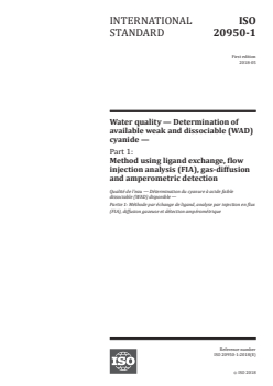 ISO 20950-1:2018 - Water quality — Determination of available weak and dissociable (WAD) cyanide — Part 1: Method using ligand exchange, flow injection analysis (FIA), gas-diffusion and amperometric detection
Released:5/17/2018 - Page 1 preview