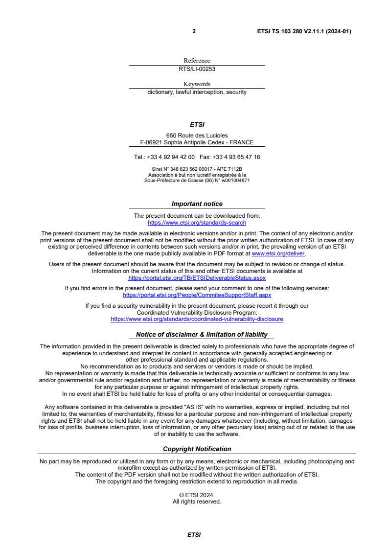 SIST-TS ETSI/TS 103 280 V2.11.1:2024 ETSI TS 103 280 V2.11.1 (2024-01) - Lawful Interception (LI); Dictionary for common parameters - Page 2 preview