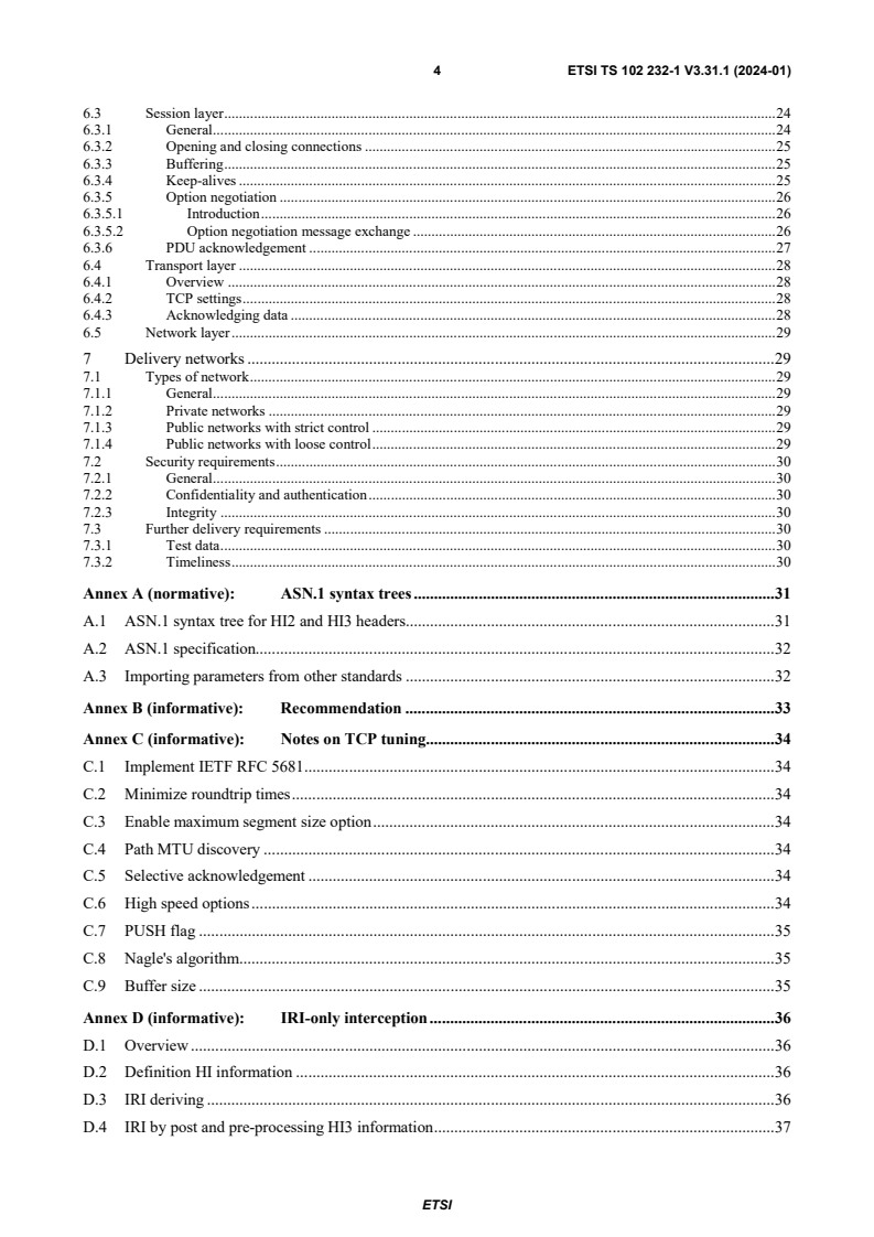 SIST-TS ETSI/TS 102 232-1 V3.31.1:2024 ETSI TS 102 232-1 V3.31.1 (2024-01) - Lawful Interception (LI); Handover Interface and Service-Specific Details (SSD) for IP delivery; Part 1: Handover specification for IP delivery - Page 4 preview