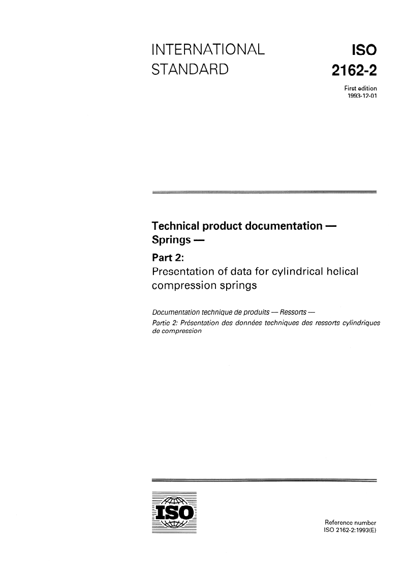 ISO 2162-2:1993 - Technical product documentation — Springs — Part 2: Presentation of data for cylindrical helical compression springs
Released:11/25/1993