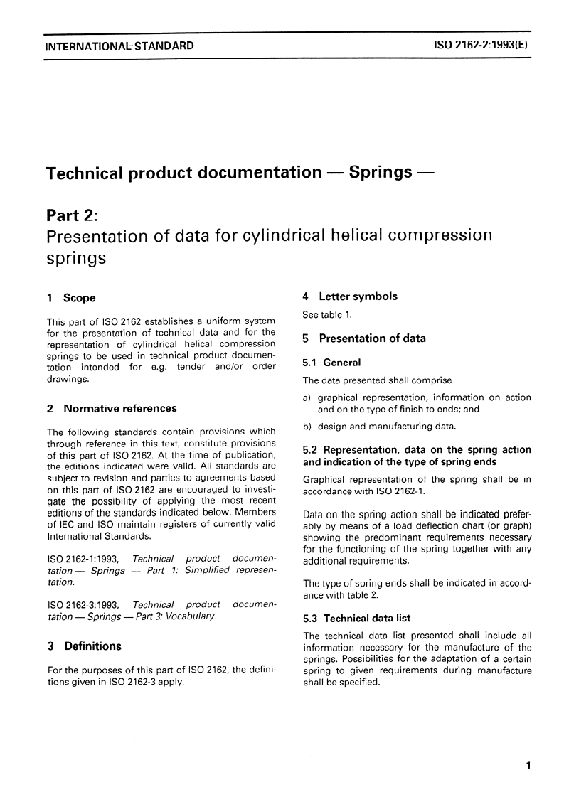 ISO 2162-2:1993 - Technical product documentation — Springs — Part 2: Presentation of data for cylindrical helical compression springs
Released:11/25/1993