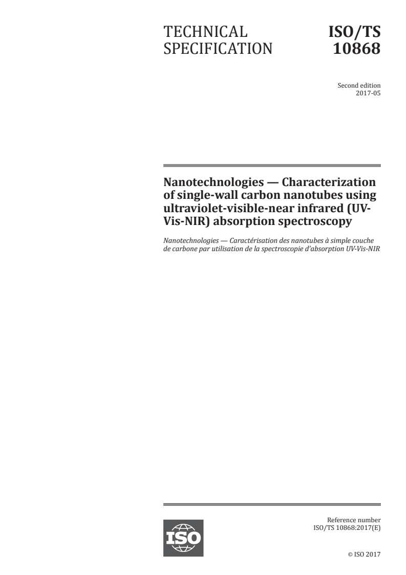 ISO/TS 10868:2017 ISO/TS 10868:2017 - Nanotechnologies — Characterization of single-wall carbon nanotubes using ultraviolet-visible-near infrared (UV-Vis-NIR) absorption spectroscopy
Released:5/9/2017 - Page 1 preview
