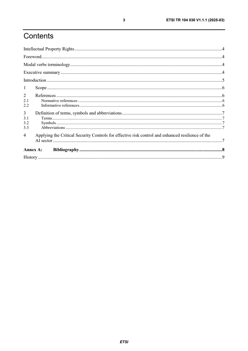 ETSI TR 104 030 V1.1.1 (2025-03) ETSI TR 104 030 V1.1.1 (2025-03) - Securing Artificial Intelligence (SAI); Critical Security Controls for Effective Cyber Defence; Artificial Intelligence Sector