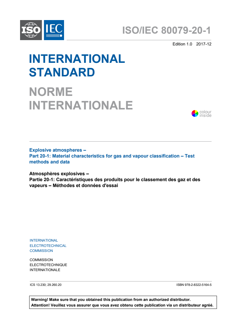 ISO/IEC 80079-20-1:2017 - Explosive atmospheres — Part 20-1: Material characteristics for gas and vapour classification — Test methods and data
Released:1/15/2018