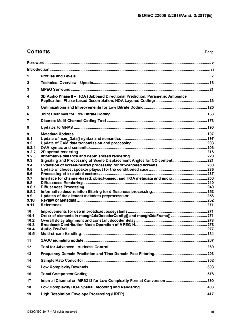 ISO/IEC 23008-3:2015/Amd 3:2017 - Information technology — High efficiency coding and media delivery in heterogeneous environments — Part 3: 3D audio — Amendment 3: MPEG-H 3D Audio Phase 2
Released:1/10/2017