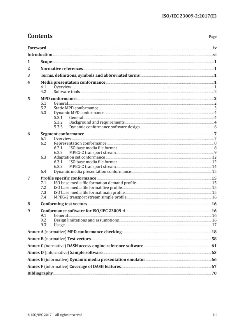 ISO/IEC 23009-2:2017 ISO/IEC 23009-2:2017 - Information technology — Dynamic adaptive streaming over HTTP (DASH) — Part 2: Conformance and reference software
Released:10/23/2017