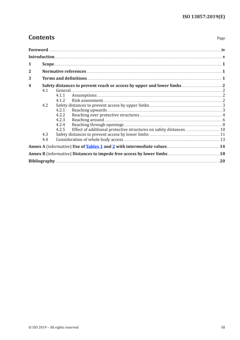 ISO 13857:2019 - Safety of machinery — Safety distances to prevent hazard zones being reached by upper and lower limbs
Released:10/10/2019