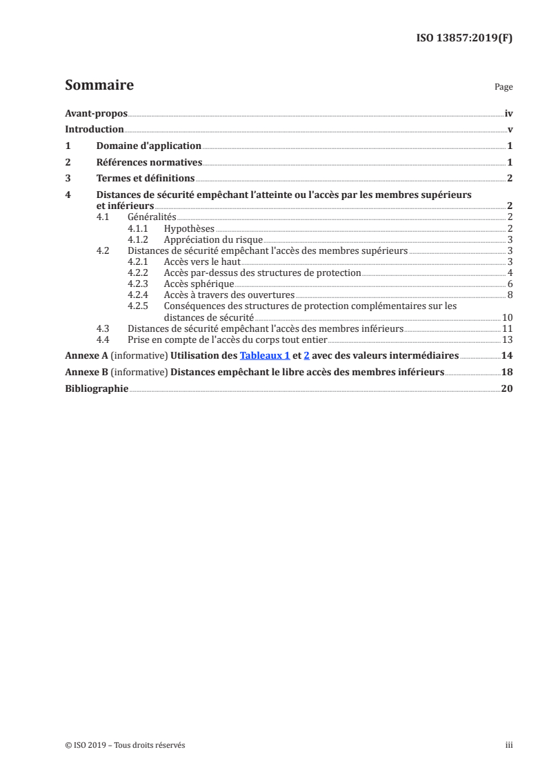 ISO 13857:2019 - Sécurité des machines — Distances de sécurité empêchant les membres supérieurs et inférieurs d'atteindre les zones dangereuses
Released:10/10/2019