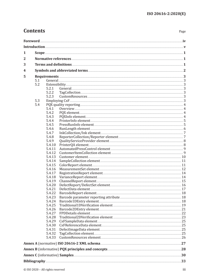 ISO 20616-2:2020 - Graphic technology — File format for quality control and metadata — Part 2: Print Quality eXchange (PQX)
Released:3/27/2020