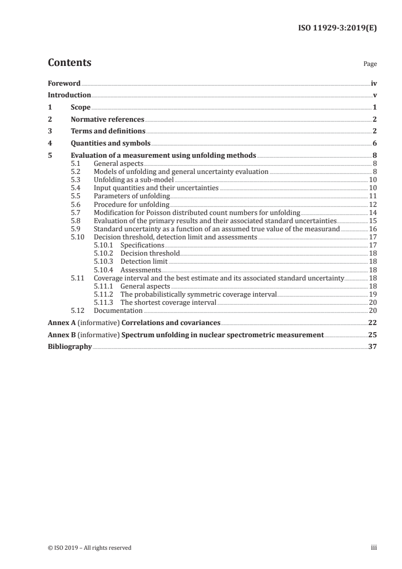 ISO 11929-3:2019 - Determination of the characteristic limits (decision threshold, detection limit and limits of the coverage interval) for measurements of ionizing radiation — Fundamentals and application — Part 3: Applications to unfolding methods
Released:2/13/2019