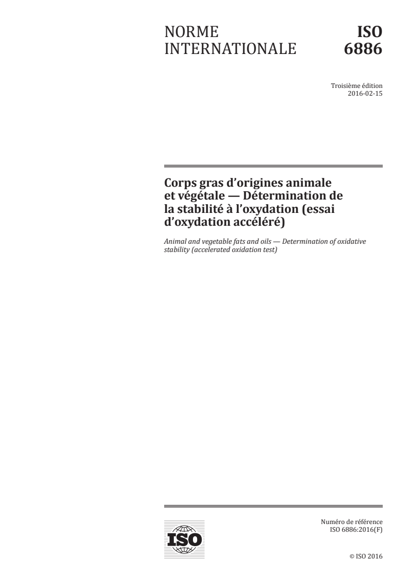 ISO 6886:2016 - Corps gras d'origines animale et végétale — Détermination de la stabilité à l'oxydation (essai d'oxydation accéléré)
Released:4/26/2016