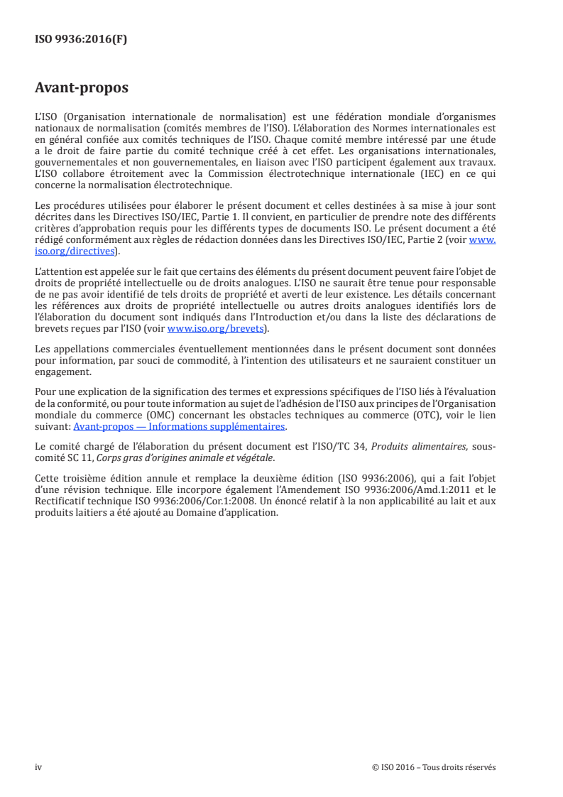 ISO 9936:2016 ISO 9936:2016 - Corps gras d'origines animale et végétale — Détermination des teneurs en tocophérols et en tocotriénols par chromatographie en phase liquide à haute performance
Released:3/24/2016 - Page 4 preview