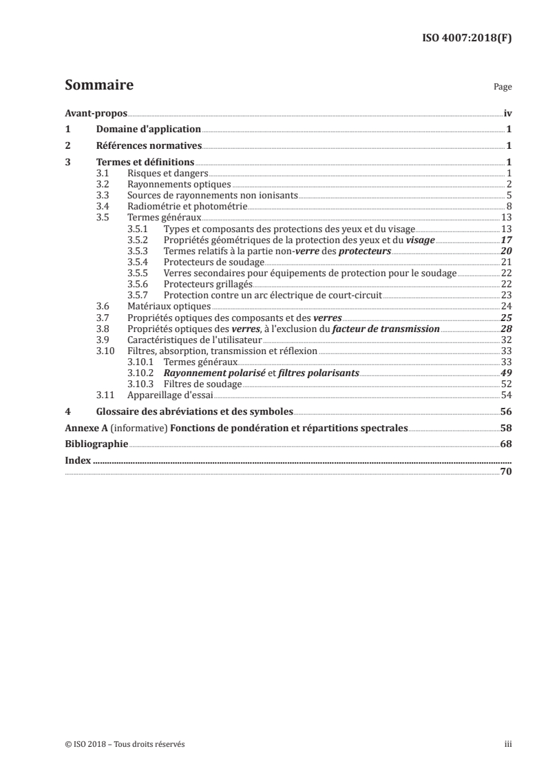 ISO 4007:2018 - Équipement de protection individuelle — Protection des yeux et du visage — Vocabulaire
Released:10/25/2018