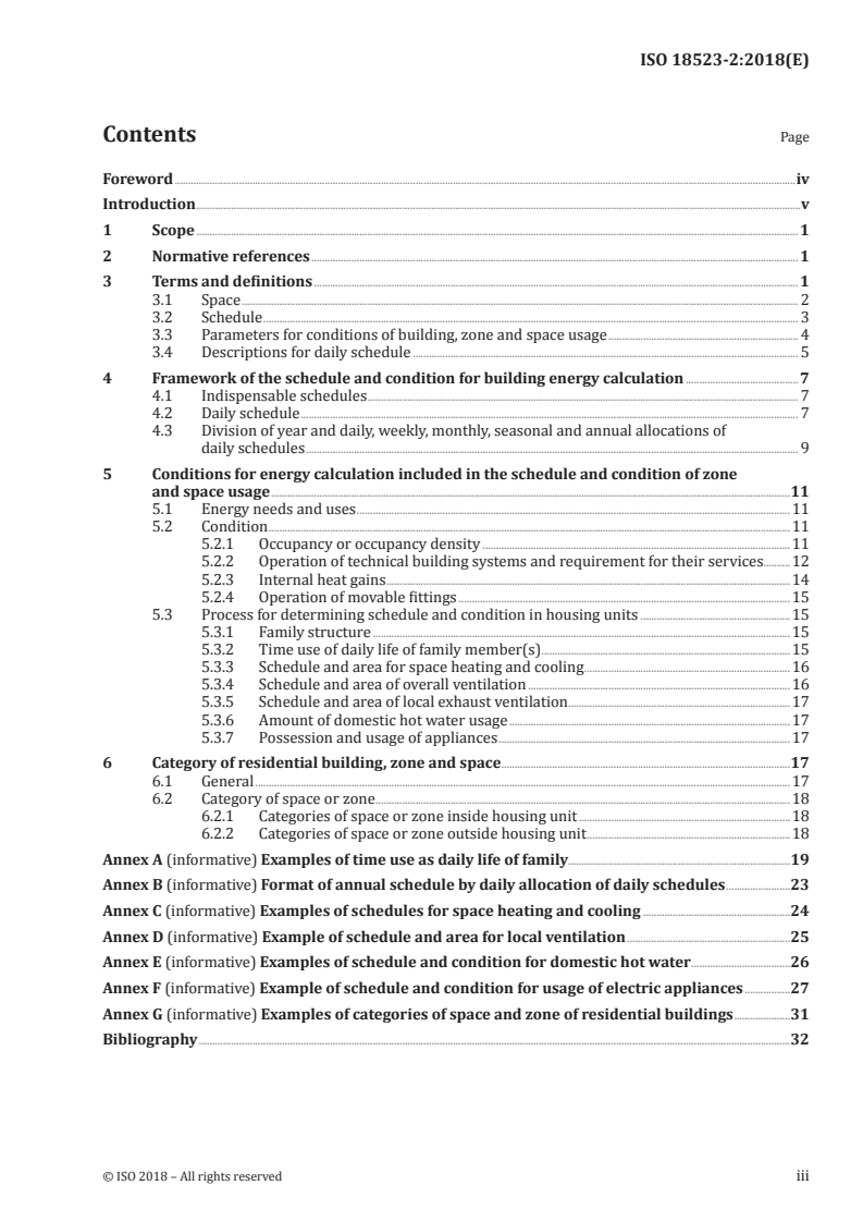 ISO 18523-2:2018 - Energy performance of buildings — Schedule and condition of building, zone and space usage for energy calculation — Part 2: Residential buildings
Released:2/22/2018