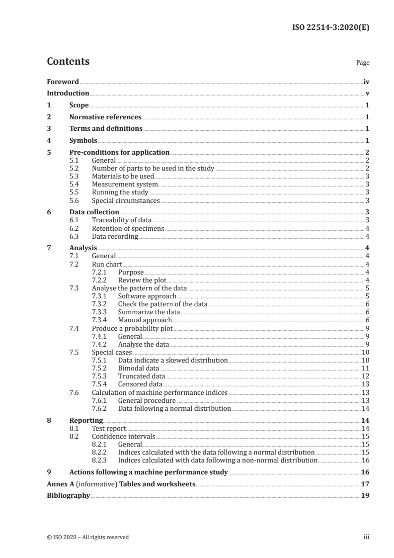 ISO 22514-3:2020 - Statistical methods in process management — Capability and performance — Part 3: Machine performance studies for measured data on discrete parts
Released:12/14/2020