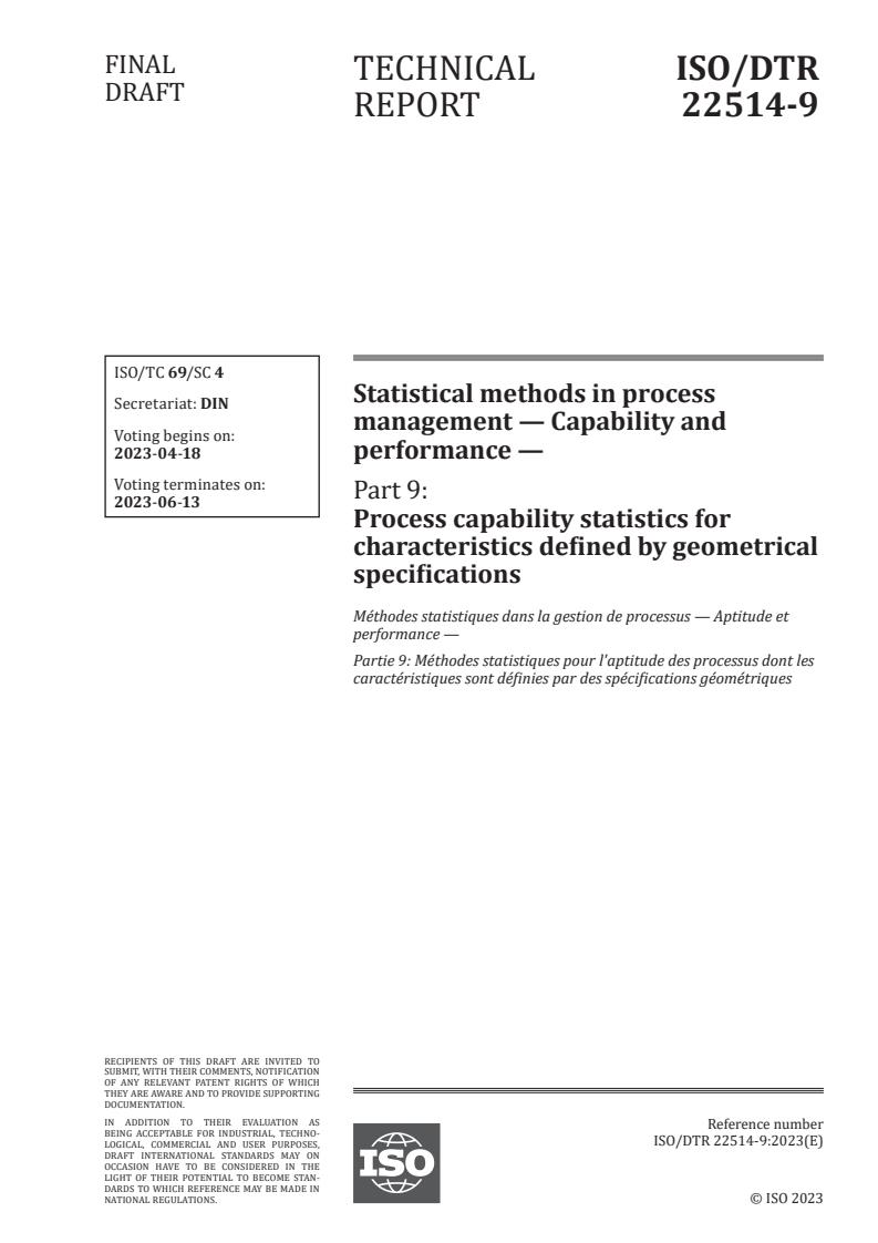 ISO/DTR 22514-9 - Statistical methods in process management — Capability and performance — Part 9: Process capability statistics for characteristics defined by geometrical specifications
Released:4. 04. 2023