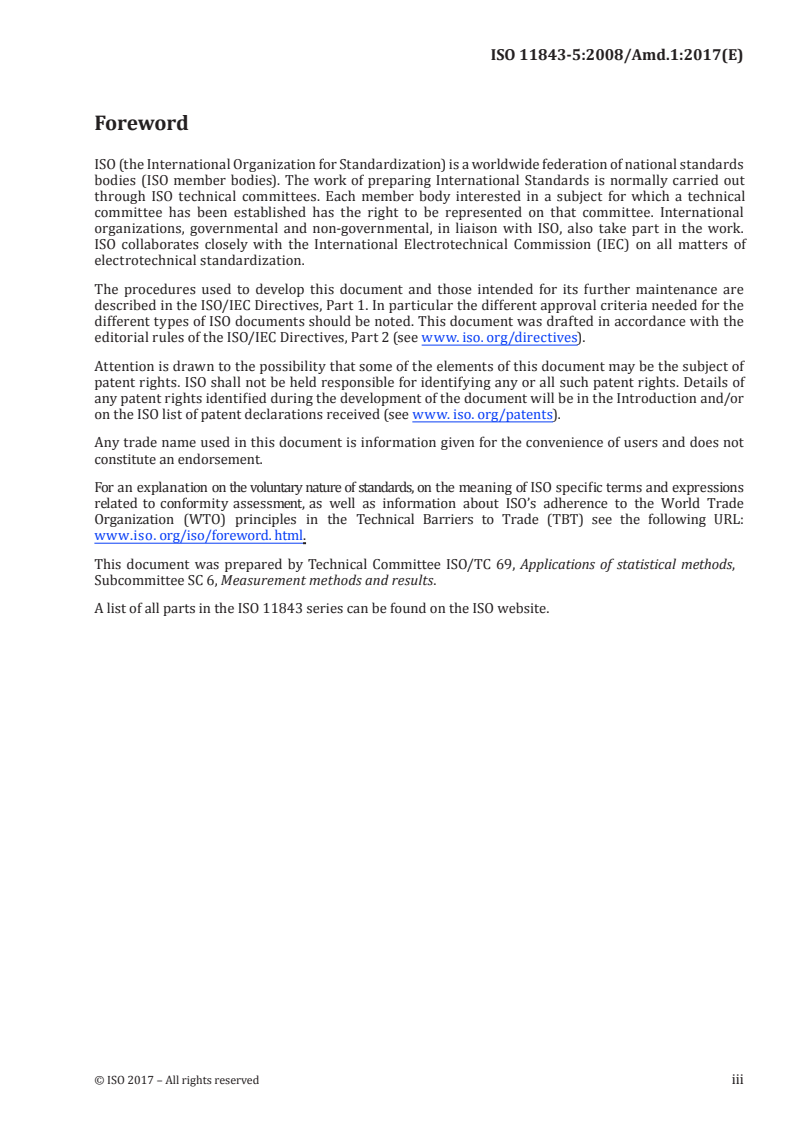 ISO 11843-5:2008/Amd 1:2017 - Capability of detection — Part 5: Methodology in the linear and non-linear calibration cases — Amendment 1
Released:5/12/2017
