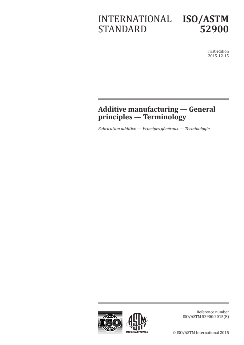 ISO/ASTM 52900:2015 - Additive manufacturing — General principles — Terminology
Released:12/15/2015