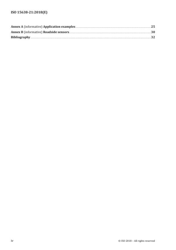ISO 15638-21:2018 ISO 15638-21:2018 - Intelligent transport systems -- Framework for cooperative telematics applications for regulated commercial freight vehicles (TARV) - Page 4 preview