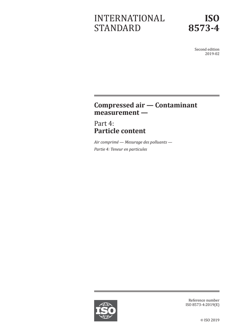 ISO 8573-4:2019 - Compressed air — Contaminant measurement — Part 4: Particle content
Released:2/19/2019